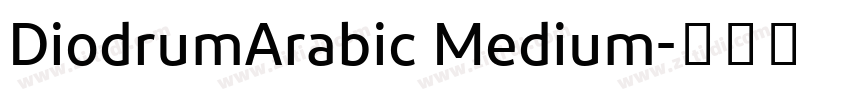 DiodrumArabic Medium字体转换 DiodrumArabic Medium字体转换